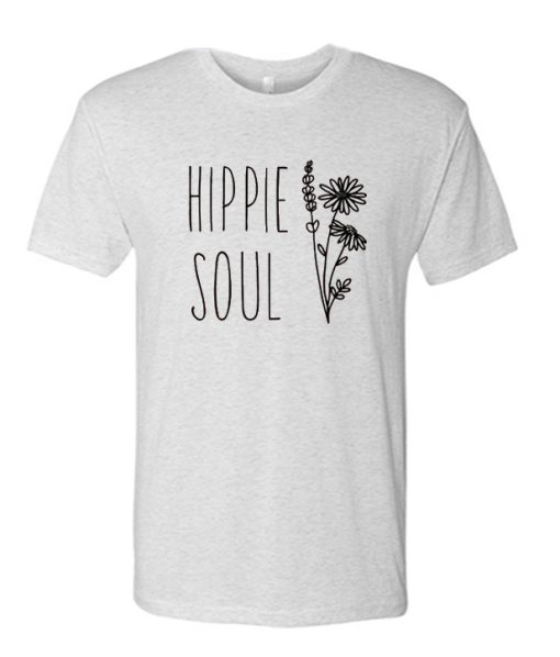 Hippie Soul awesome T Shirt