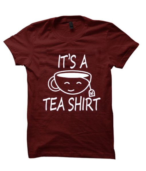 It's A Tea awesome T Shirt