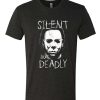 Michael Myers Silent But Deadly awesome T Shirt