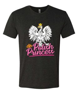 Polish American Princess awesome T Shirt