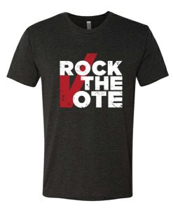 Rock The Vote awesome T Shirt