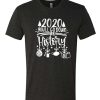 2020 You'll Go Down In History Merry Christmas awesome T Shirt