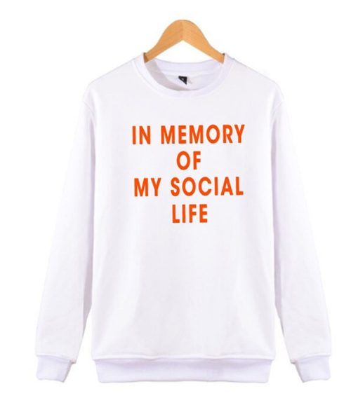 Anti Social Quotes awesome Sweatshirt