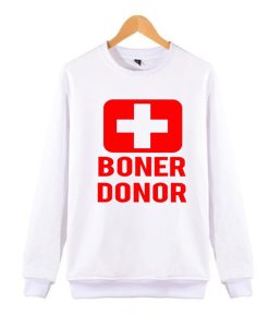 Boner Donor awesome Sweatshirt