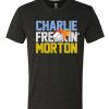 Charlie freaking morton good awesome T Shirt