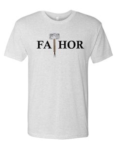 Fa thor (Father who loves Thor) awesome T Shirt