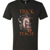 Halloween trick or teach awesome T Shirt