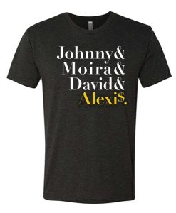 Johnny Moira David Alexis - Schitts Creek awesome T Shirt