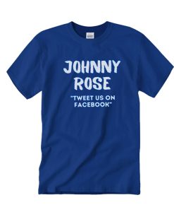 Johnny Rose awesome T Shirt