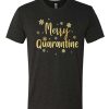 Merry Quarantine - Christmas awesome T Shirt