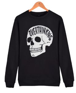 Overthinking Anxiety Skull awesome Sweatshirt