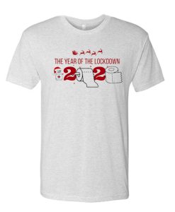 The year of lockdown 2020 Christmas awesome T Shirt