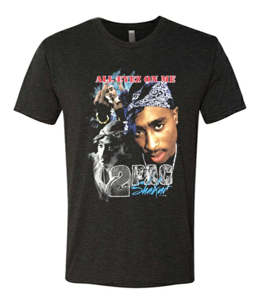 Tupac Shakur All Eyez On Me awesome T Shirt