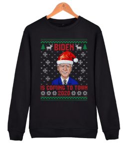 Christmas Biden Is Coming 2020 Funny awesome graphic Sweatshirt