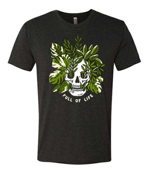 Full Of Life Skull awesome graphic T Shirt