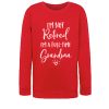 I'm Not Retired I'm a Full Time Grandma awesome graphic Sweatshirt
