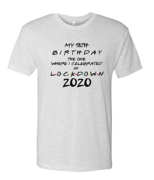 Lockdown Quarantine Birthday awesome T Shirt