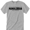 Mamalorian awesome graphic T Shirt