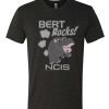 NCIS Bert Rocks awesome graphic T Shirt