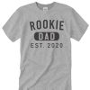 Rookie Dad Est. 2020 awesome T Shirt