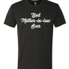 best mother in law black awesome graphic T Shirt