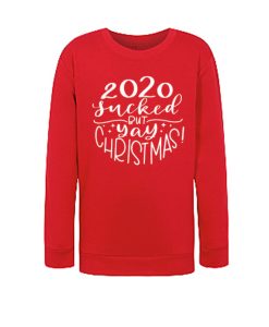 2020 Sucked but Yay Christmas awesome graphic Sweatshirt