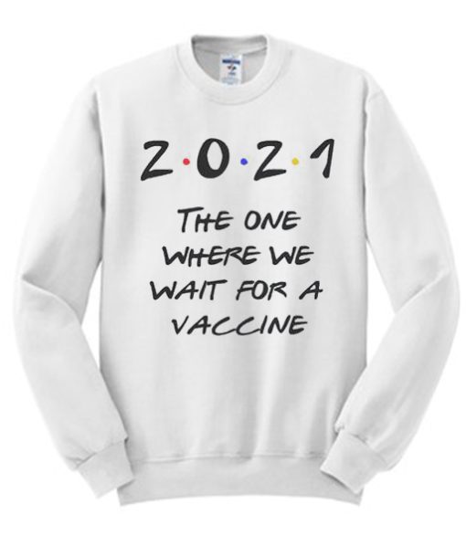 2021 - Friends TV Show graphic Sweatshirt
