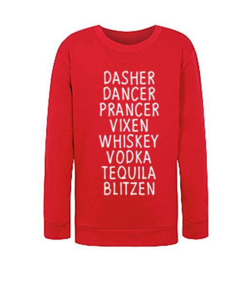 Dasher Dancer Prancer awesome graphic Sweatshirt