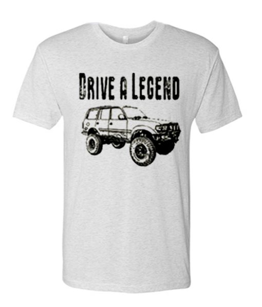 Drive A Legend with FJ80 Toyota Land Cruiser awesome graphic T Shirt