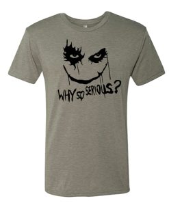 Joker Why So Serious graphic T Shirt