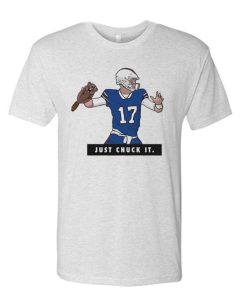Josh Allen Just Chuck It graphic T Shirt