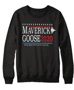 Maverick and Goose 2020 graphic Sweatshirt