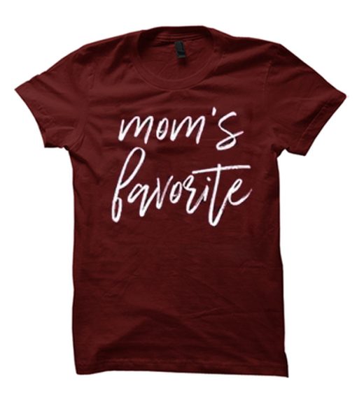 Mom's Favorite graphic T Shirt