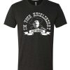 Say When - I'm Your Huckleberry awesome graphic T Shirt
