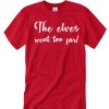 The Elves Went Too Far awesome graphic T Shirt