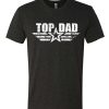 Top Dad graphic T Shirt
