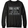Brady awesome Sweatshirt