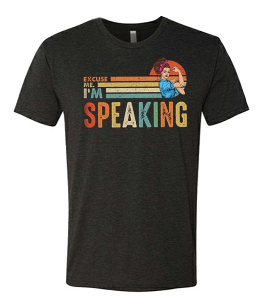 Excuse Me I’m Speaking Funny awesome T Shirt