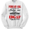 February Girl Before You Judge Me awesome Sweatshirt