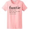 Funtie Definition awesome T Shirt