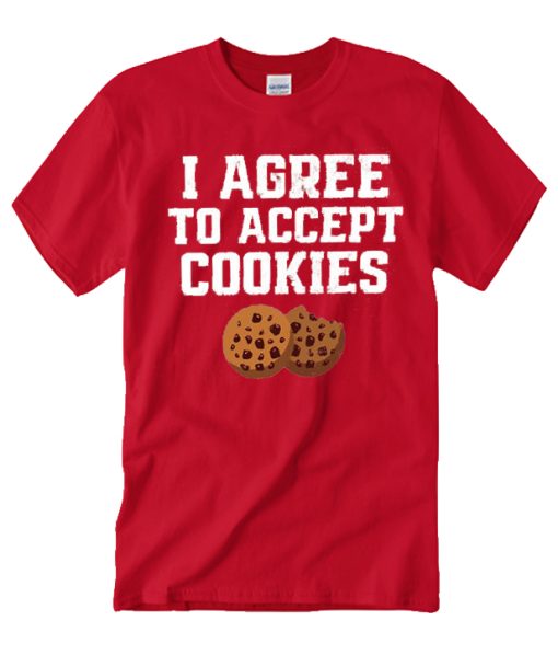 I Agree To Accept Cookies awesome T Shirt