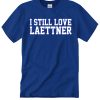 I Still Love Laettner awesome T Shirt