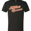 Killer Queen awesome T Shirt