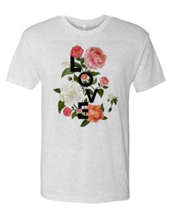 Love Floral awesome T Shirt