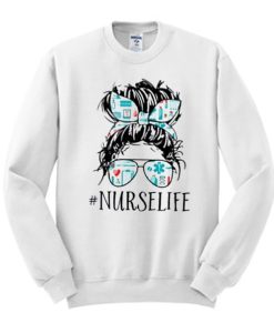Nurses Life - medical awesome Sweatshirt