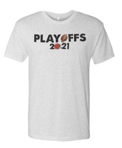 PLAYOFFS 2021 graphic T Shirt