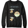 Star Wars The Mandalorian The Child Naps And Snacks awesome Sweatshirt