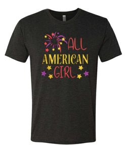 All American Girl awesome T Shirt