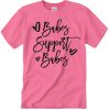 Babes Support Babes awesome T Shirt