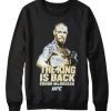 Conor McGregor King is Back awesome Sweatshirt
